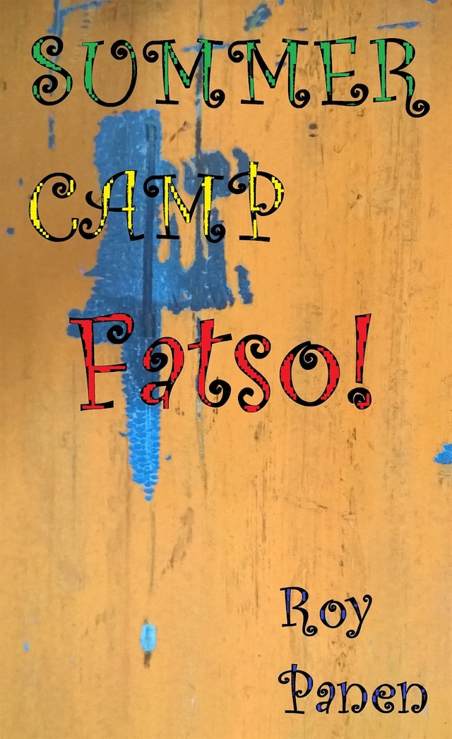 Book cover for SUMMER CAMP Fatso!