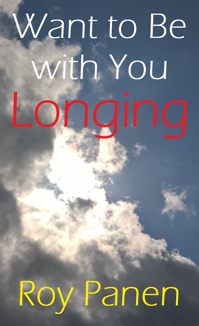 Boekomslag van Want to Be with You : Longing