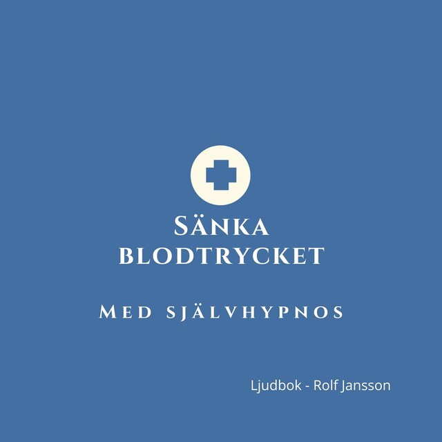 Couverture de livre pour Sänka blodtrycket - med självhypnos