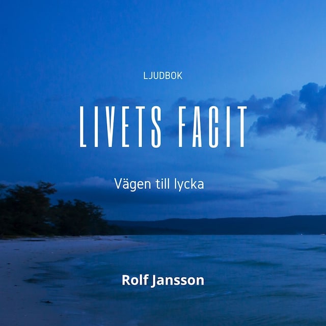 Portada de libro para Livets Facit - vägen till lycka