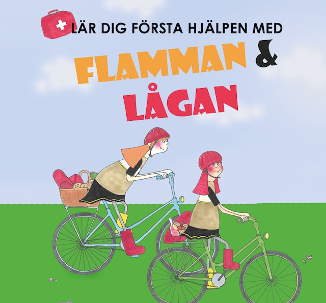 Book cover for Flamman & Lågan - lär dig första hjälpen