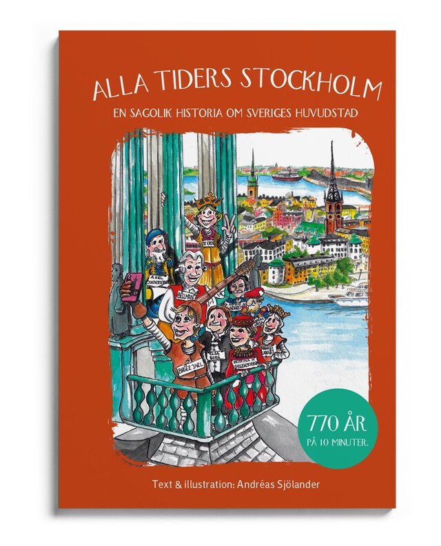 Kirjankansi teokselle Alla tiders Stockholm - en sagolik historia om Sveriges huvudstad