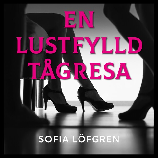 Kirjankansi teokselle En lustfylld tågresa