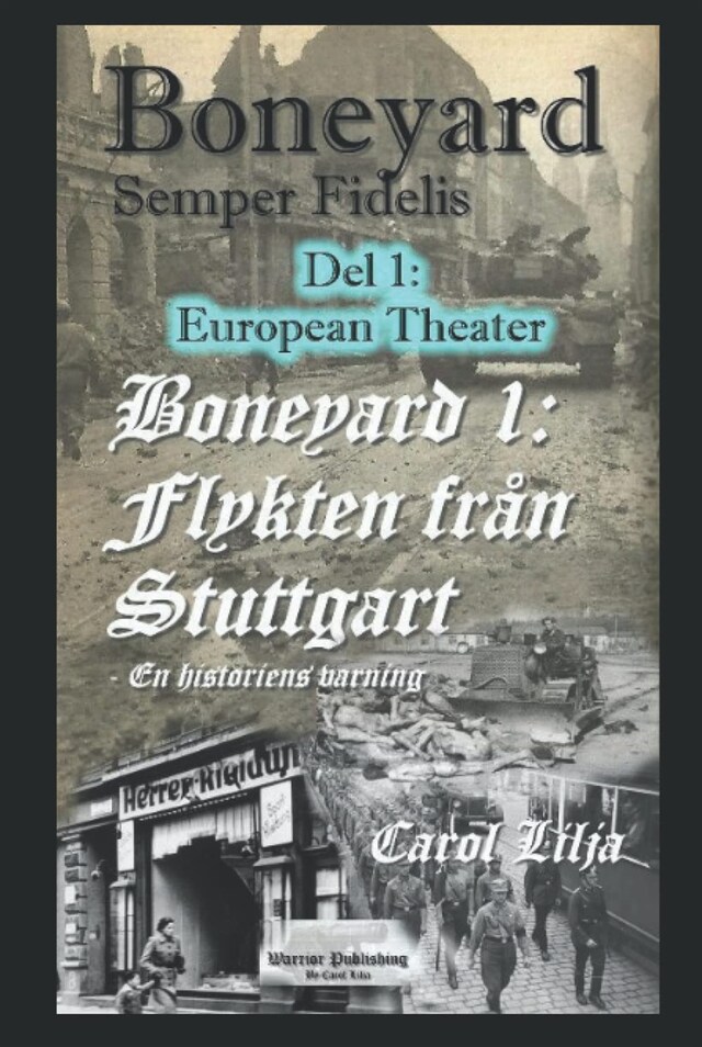 Buchcover für Boneyard 1, Flykten mot Stuttgart- del 1 , European Theater