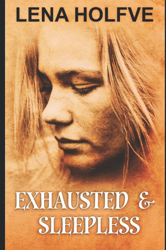 Book cover for Exhausted & Sleepless