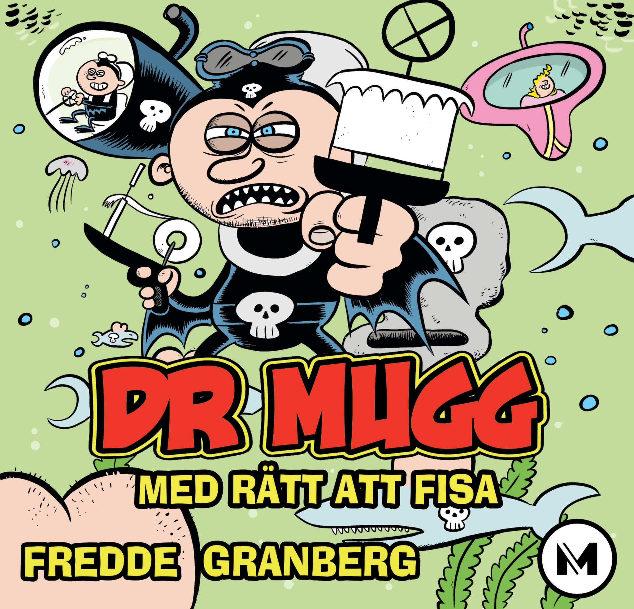 Dr mugg - med rätt att fisa