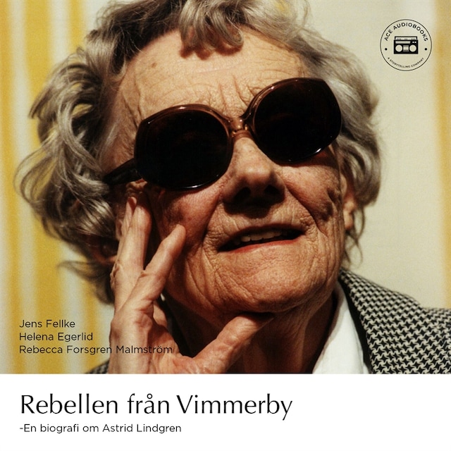 Boekomslag van Rebellen från Vimmerby - En biografi om Astrid Lindgren