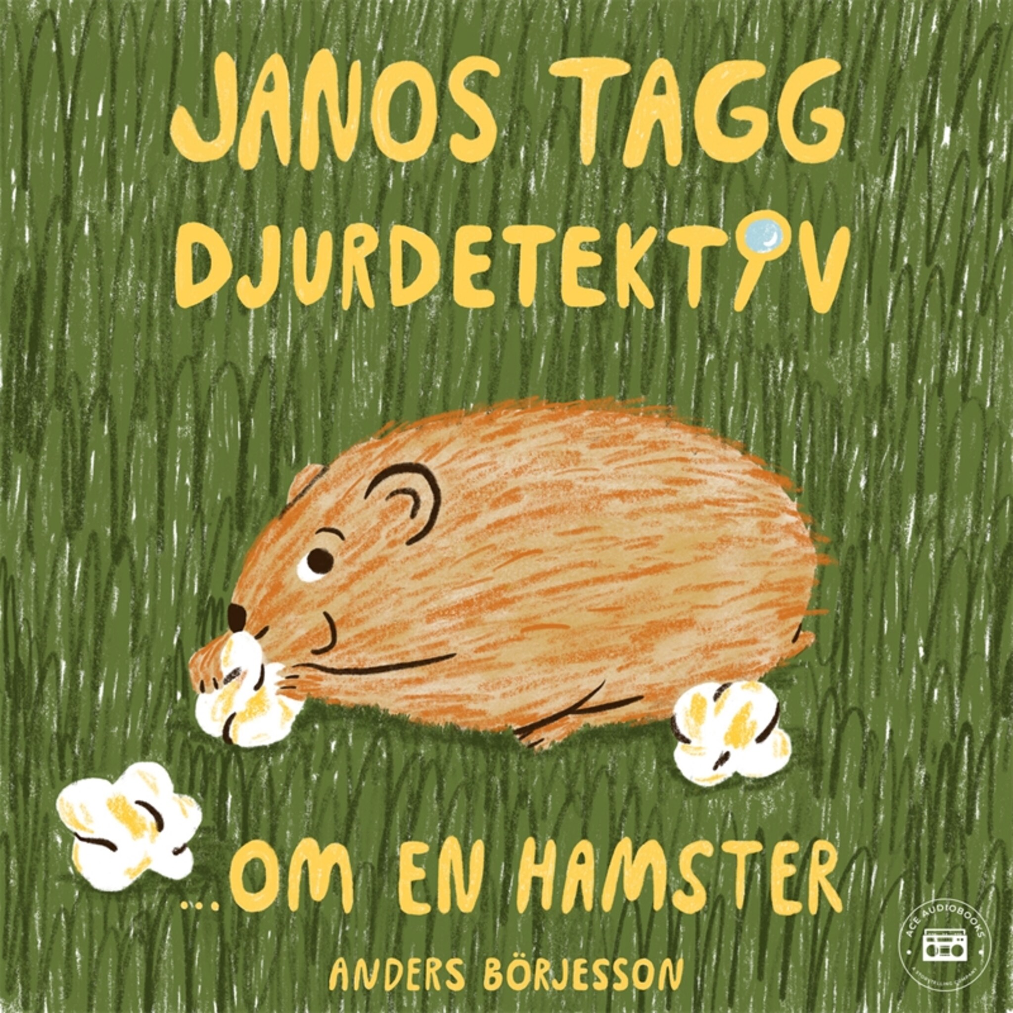 Janos Tagg: Djurdetektiv - Om en hamster
