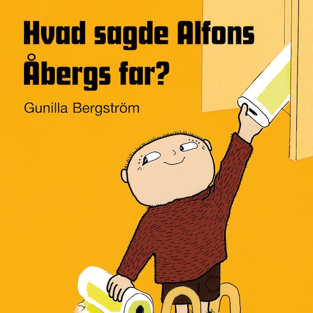 Bokomslag for Hvad sagde Alfons Åbergs far?