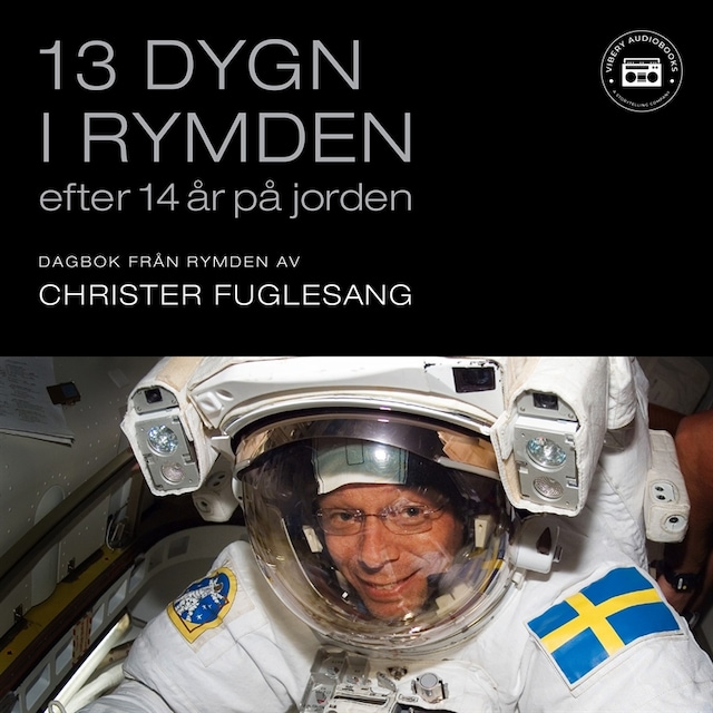 Book cover for 13 dygn i rymden efter 14 år på jorden: dagbok från rymden
