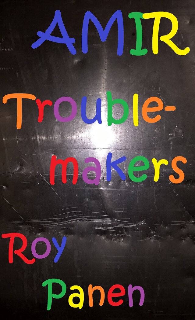 Book cover for AMIR Troublemakers
