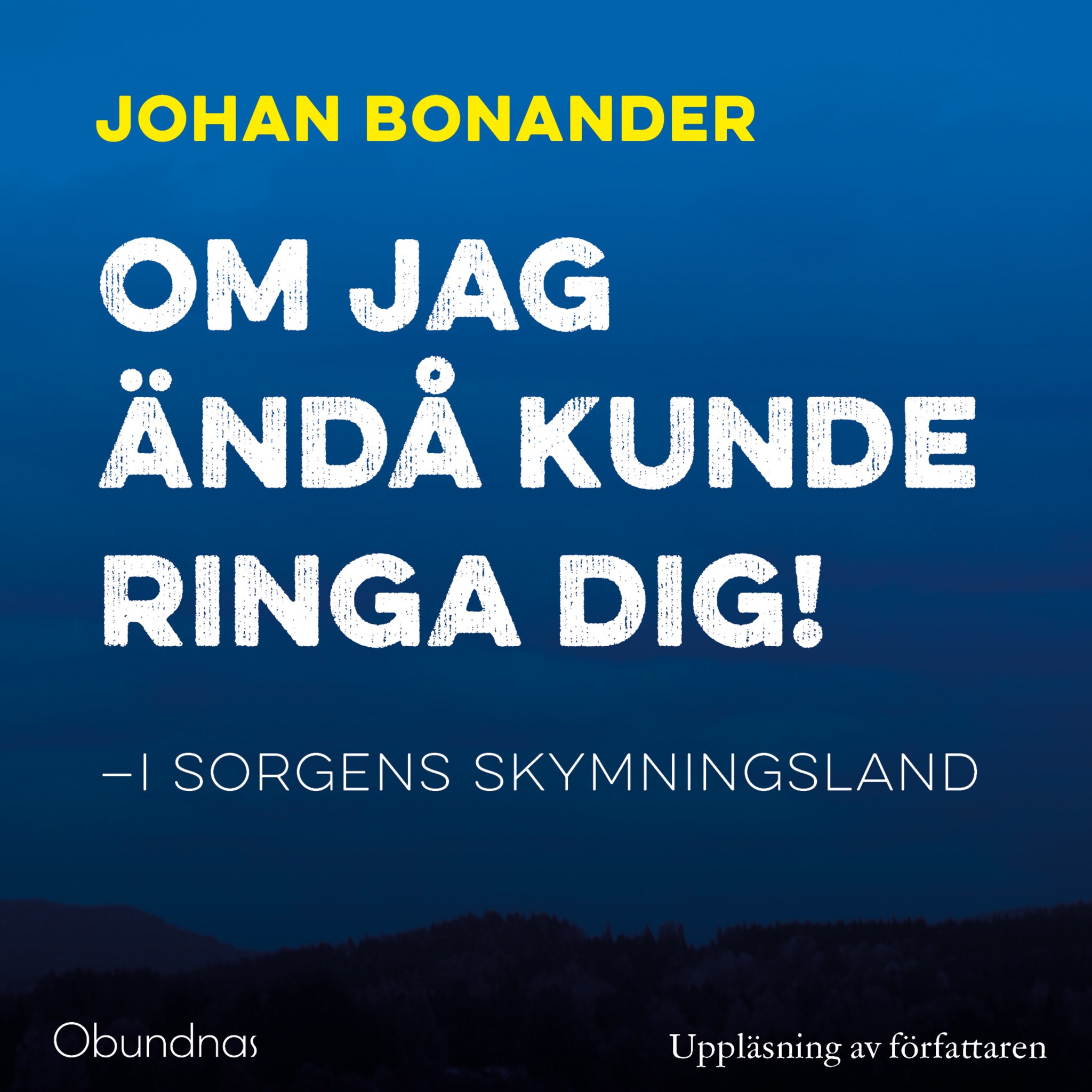 Om jag ändå kunde ringa dig!