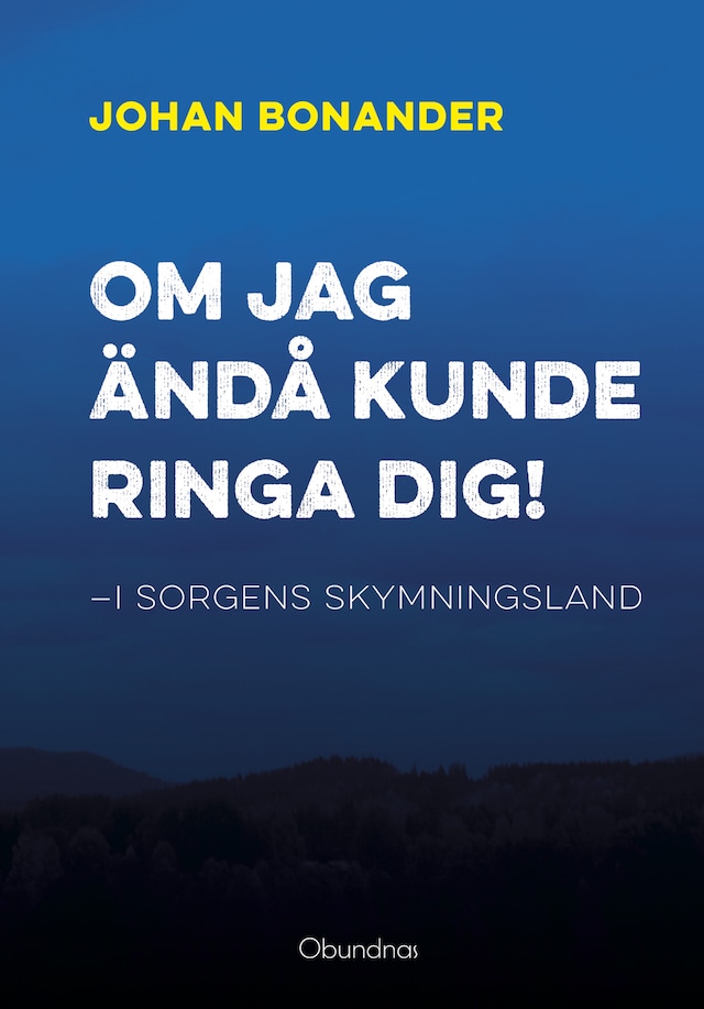 Bogomslag for Om jag ändå kunde ringa dig!