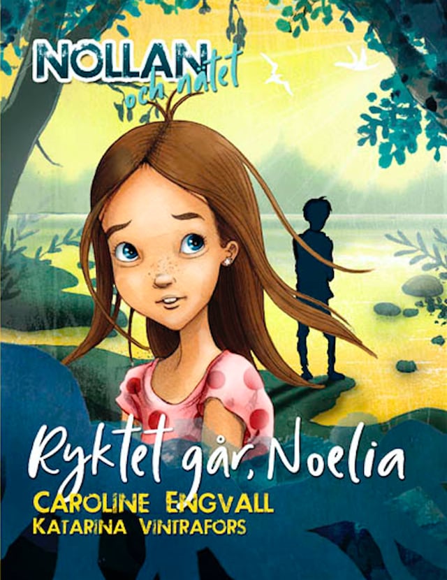 Buchcover für Nollan och nätet 4 - Ryktet går, Noelia