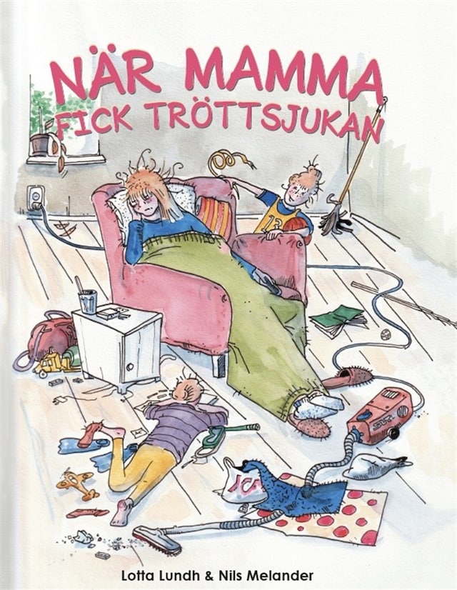 Copertina del libro per När mamma fick tröttsjukan