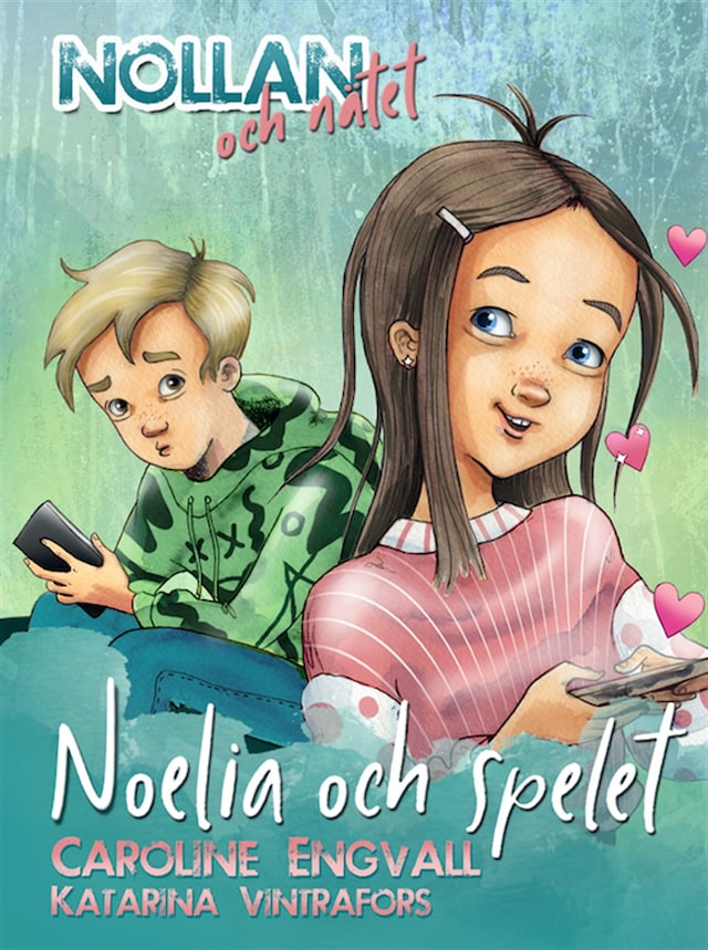 Boekomslag van Nollan och nätet - Noelia och spelet