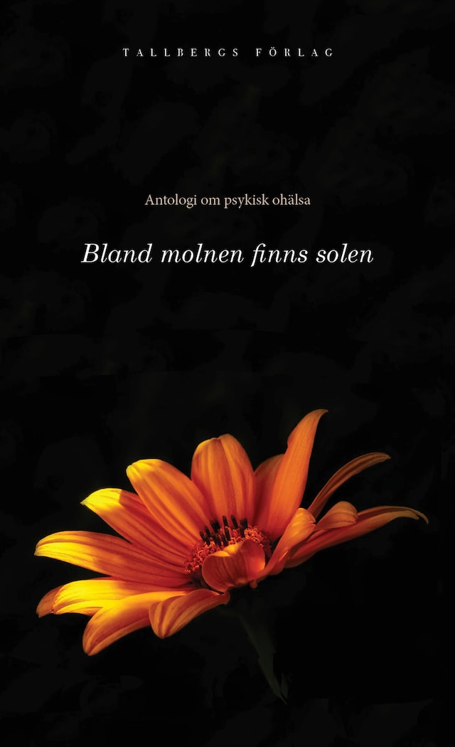 Okładka książki dla Antologi om psykisk ohälsa del 2: Bland molnen finns solen