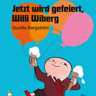 Jetzt wird gefeiert, Willi Wiberg als Hörbuch