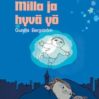 Milla ja hyvä yö