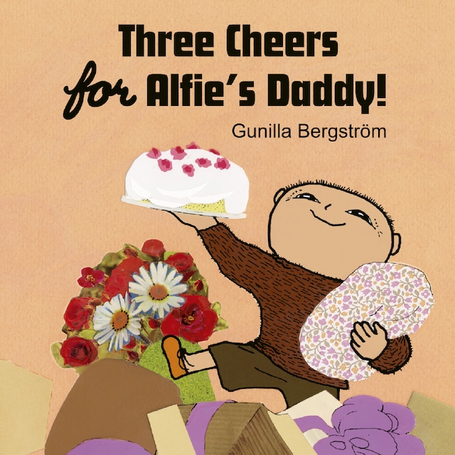 Book cover for Three Cheers for Alfie’s Daddy!