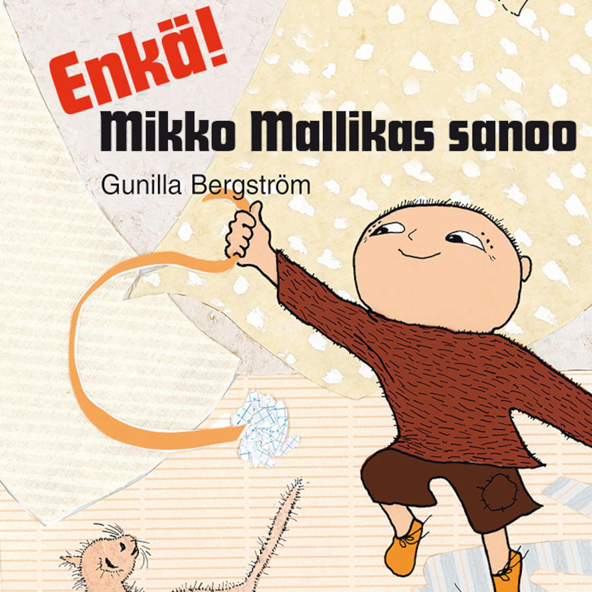 Enkä! Mikko Mallikas sanoo