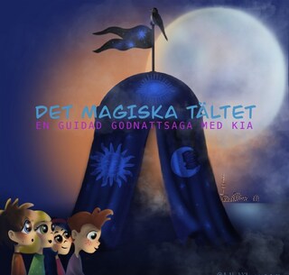Det magiska tältet, en guidad godnattsaga bookCoverFor