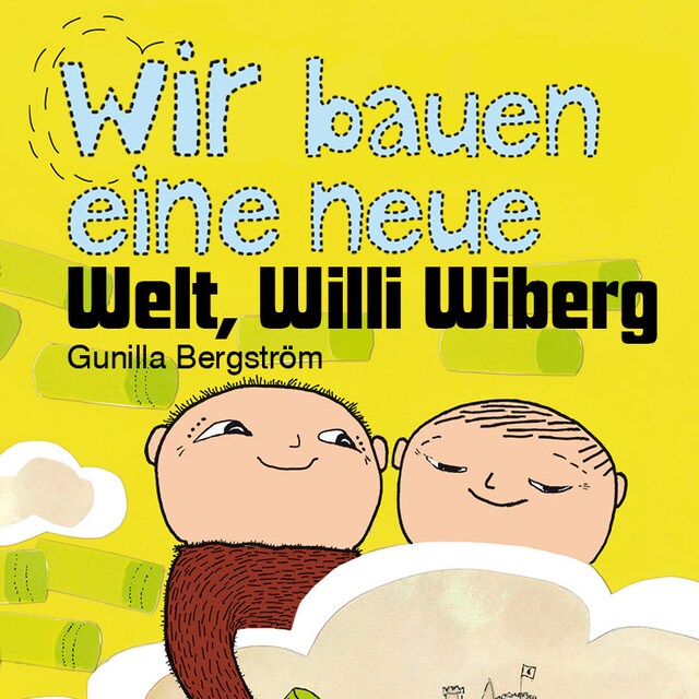 Kirjankansi teokselle Wir bauen eine neue Welt, Willi Wiberg