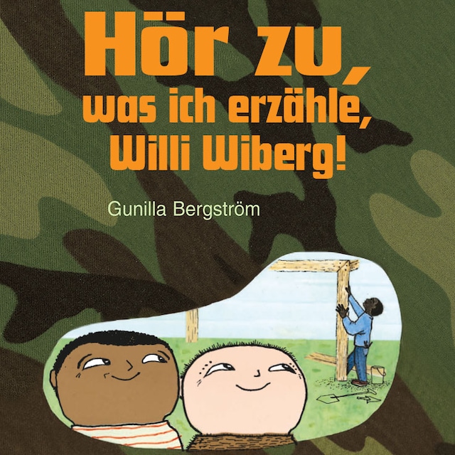 Kirjankansi teokselle Hör zu, was ich erzähle, Willi Wiberg!