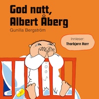 God natt, Albert Åberg