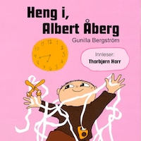 Heng i, Albert Åberg