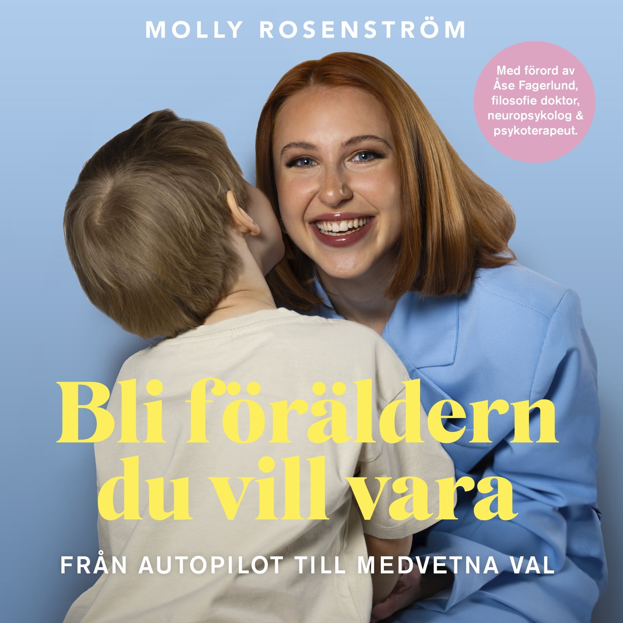 Bli föräldern du vill vara