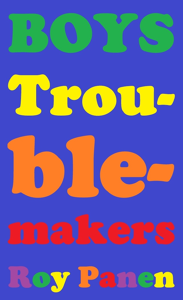 Book cover for BOYS Troublemakers (peeled off)