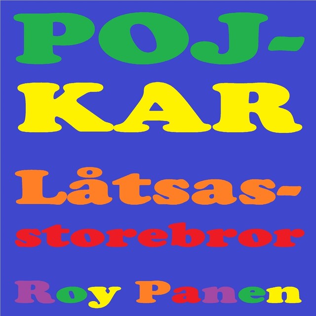 Book cover for POJKAR Låtsasstorebror (avskalad)