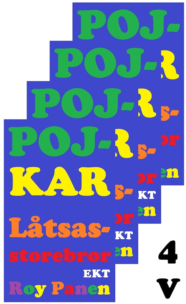 Book cover for POJKAR Låtsasstorebror (4 versioner) (avskalad)