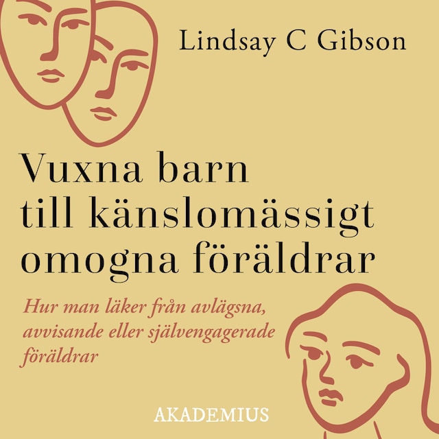 Book cover for Vuxna barn till känslomässigt omogna föräldrar