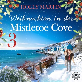 Weihnachten in der Mistletoe Cove als Hörbuch