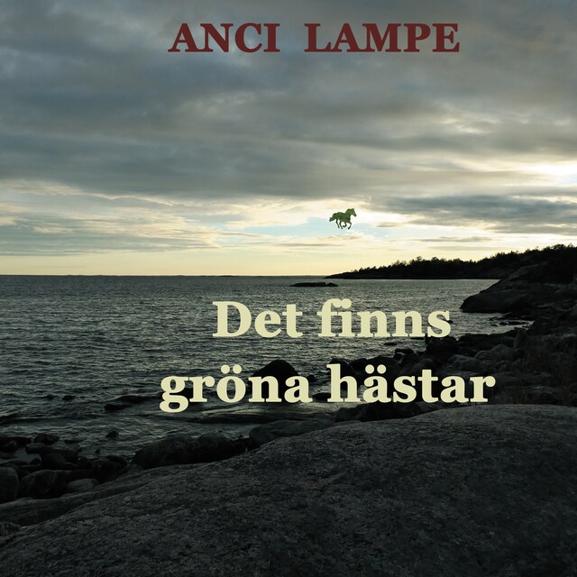 Copertina del libro per Det finns gröna hästar