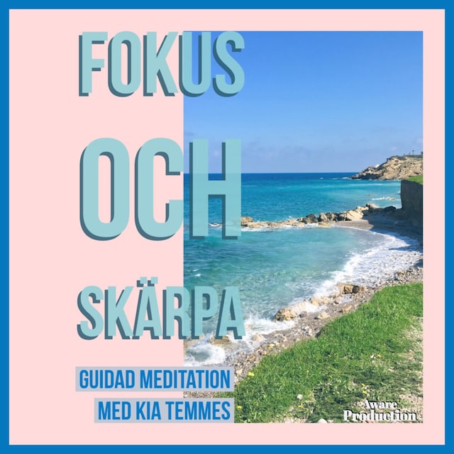 Boekomslag van Fokus och skärpa, guidad meditation