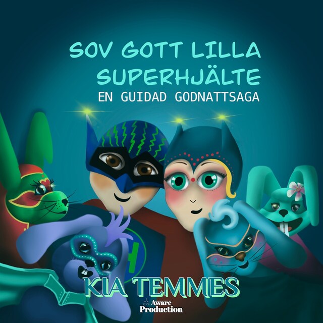 Book cover for Sov gott lilla superhjälte, en guidad godnattsaga