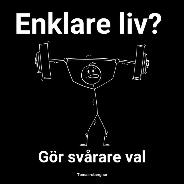 Copertina del libro per Om du vill ha ett enklare liv gör svårare val