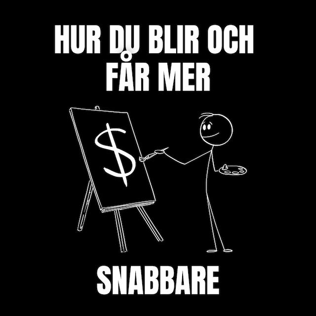 Couverture de livre pour HUR DU BLIR OCH  FÅR MER (SNABBARE)