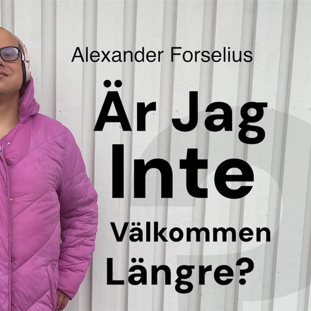 Book cover for "Är jag inte välkommen längre?" : Efter 30 år som svensk medborgare vill de förbjuda internationella adoptioner