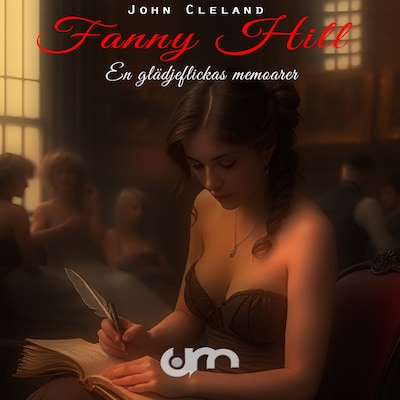 Fanny Hill : eller en glädjeflickas memoarer