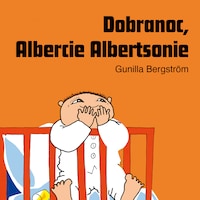 Dobranoc , Albercie Albertsonie