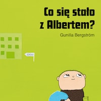 Co się stało z Albertem?