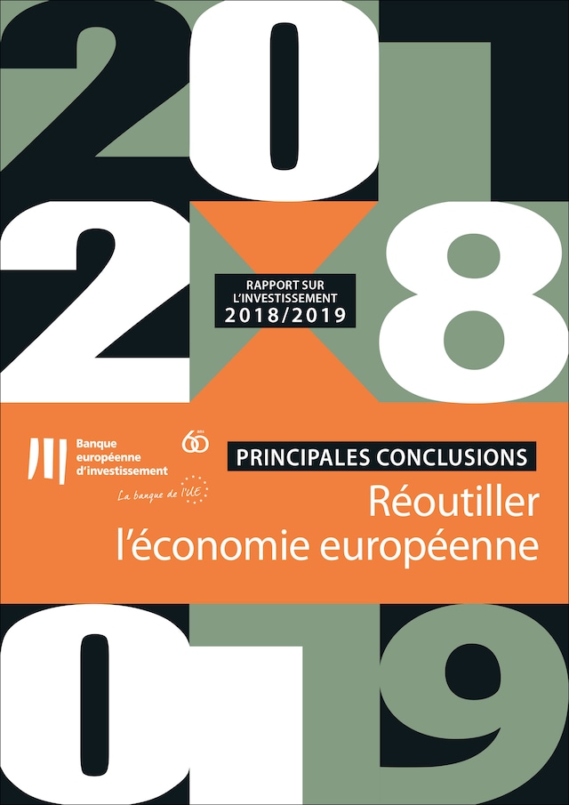 Rapport de la BEI sur l'investissement 2018-2019 : réoutiller l'économie européenne – Principales conclusions