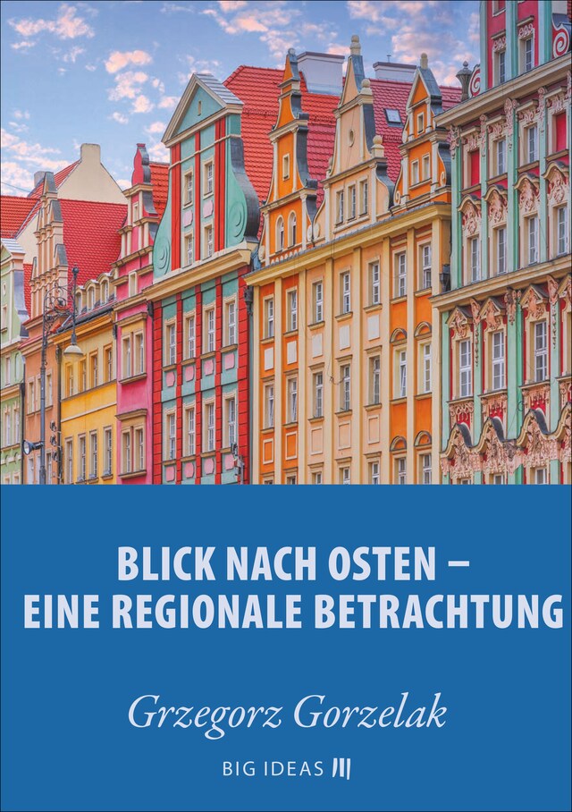 Okładka książki dla Blick nach Osten: Eine regionale Betrachtung