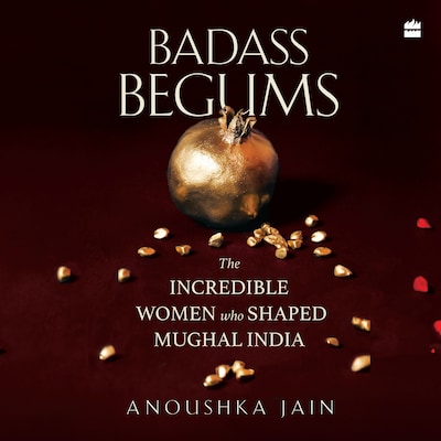Badass Begums
