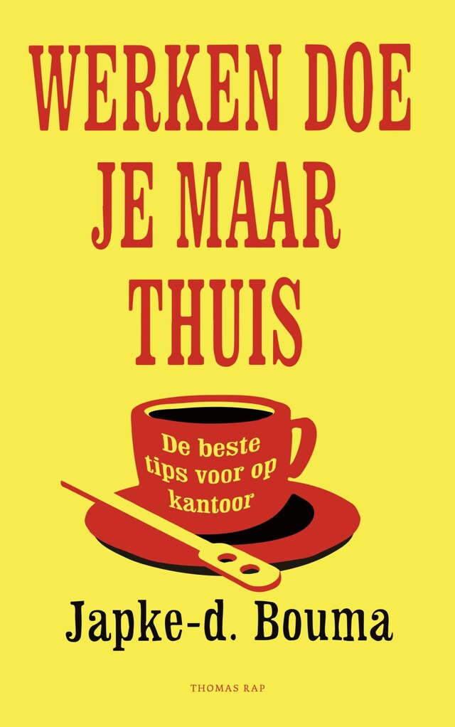 Werken doe je maar thuis Boekomslag van Werken doe je maar thuis