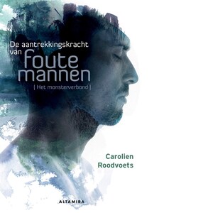 De aantrekkingskracht van foute mannen - luisterboek